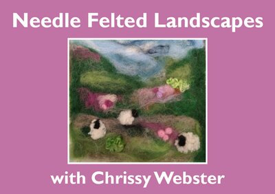 Needle Felted Landscapes Ticket 24th September
