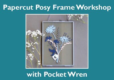 Papercut Posy Frame Ticket 22nd April